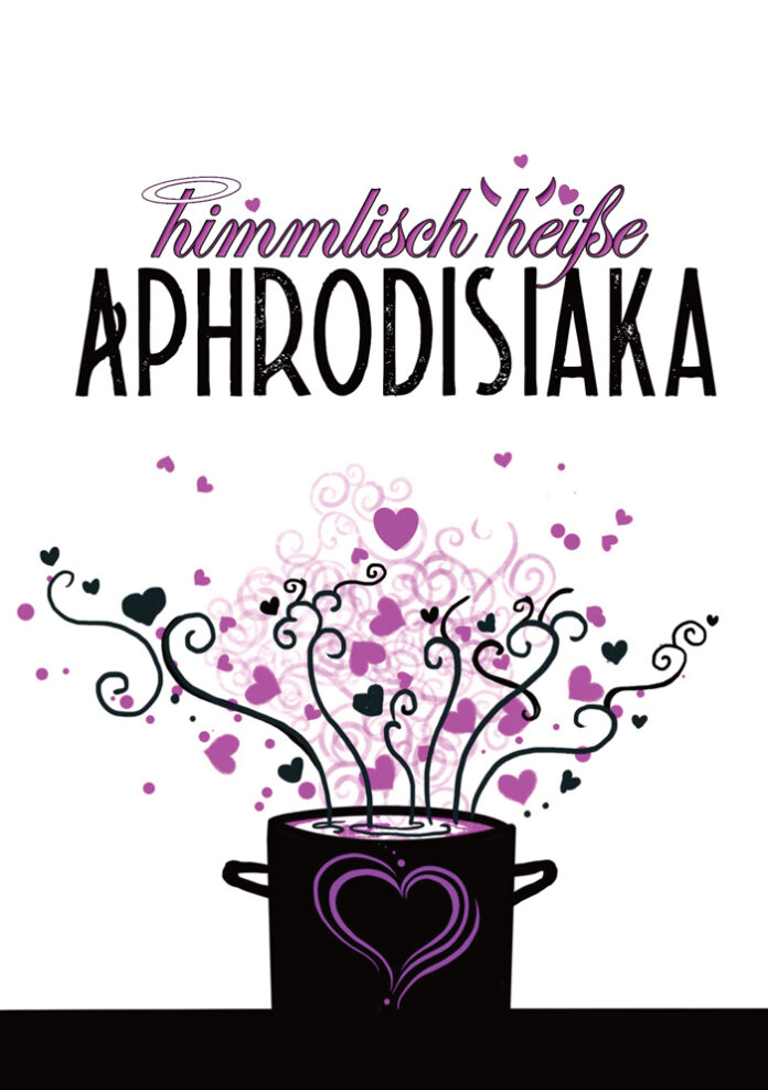 Himmlisch heiße Aphrodisiaka, Jennifer Schreiner