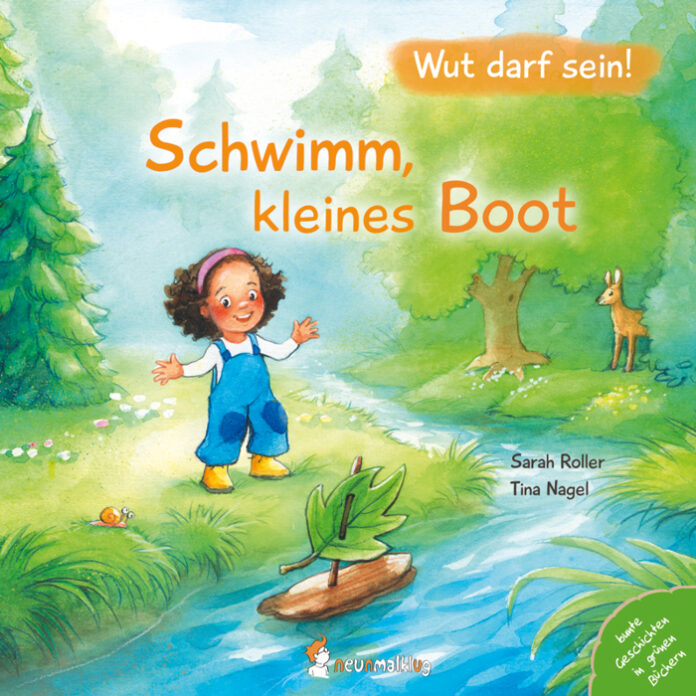 Schwimm, kleines Boot – Wut darf sein! Sarah Roller, Tina Nagel