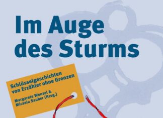 Im Auge des Sturms – Schlüsselgeschichten von „Erzähler ohne Grenzen“ Im Auge des Sturms, Margarete Wenzel, Micaela Sauber (Hrsg.)