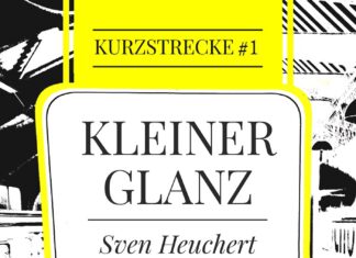 Kleiner Glanz Kleiner Glanz, Sven Heuchert