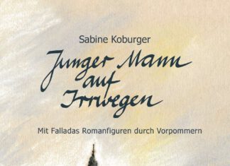 Junger Mann auf Irrwegen – Mit Falladas Romanfiguren durch Vorpommern Junger Mann auf Irrwegen, Sabine Koburger