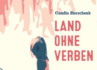 Land ohne Verben Land ohne Verben, Claudia Bierschenk