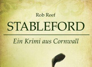 Stableford – Ein Krimi aus Cornwall Stableford – Ein Krimi aus Cornwall Rob Reef