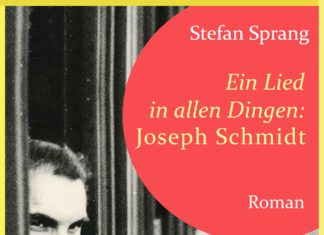 Ein Lied in allen Dingen: Joseph Schmidt Ein Lied in allen Dingen, Stefan Sprang