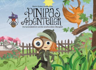 Pinipas Abenteuer 3 – Die Gartendetektivin und die verschwundene Silbergabel Pinipas Abenteuer 3, Martin Grolms