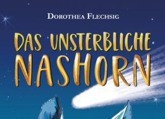 Das unsterbliche Nashorn Das unsterbliche Nashorn, Dorothea Flechsig