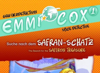 Emmi Cox, Gewürzdetektivin: Suche nach dem Safran-Schatz Emmi Cox, Gewürzdetektivin: Suche nach dem Safran-Schatz, Solveig Ariane Prusko (Text), Sabine Straub (Illustration)