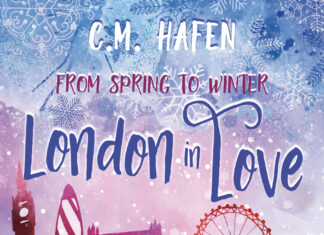 From Spring to Winter – London in Love From Spring to Winter - London in Love, C. M. Hafen