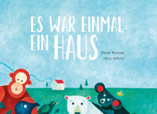 Es war einmal ein Haus Es war einmal ein Haus, Philippe Nessmann & Camille Nicolazzi