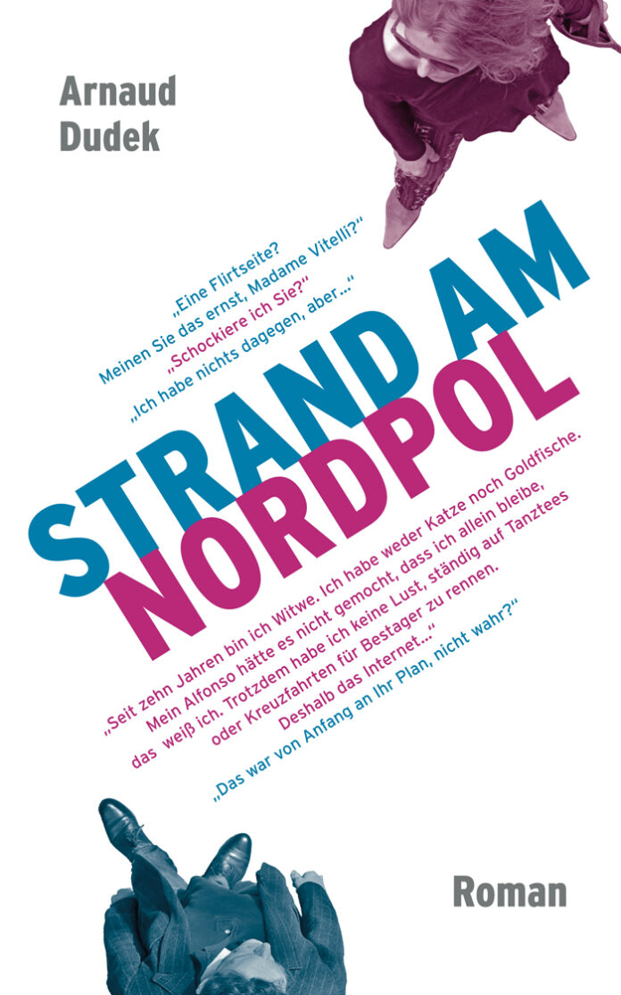 Strand am Nordpol, Arnaud Dudek