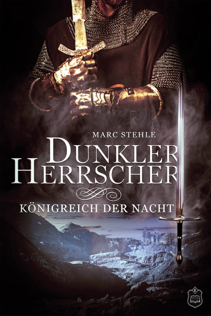 Dunkler Herrscher 3 – Königreich der Nacht, Marc Stehle