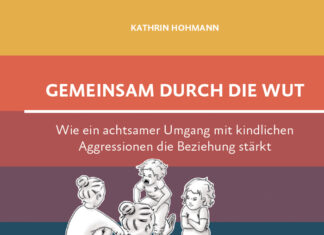 Gemeinsam durch die Wut Gemeinsam durch die Wut, Kathrin Hohmann (Text), Anna Lena Wollny (Grafiken)