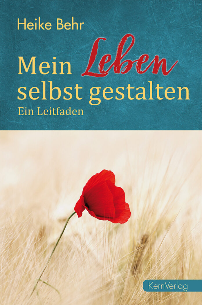 Mein Leben selbst gestalten, Heike Behr