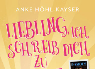 Liebling, ich schreib dich zu Tode Liebling ich schreib dich zu Tode, Anke Höhl-Kayser