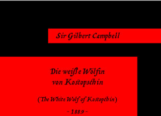 Die weiße Wölfin von Kostopschin Die weiße Wölfin von Kostopschin, Sir Gilbert Campbell
