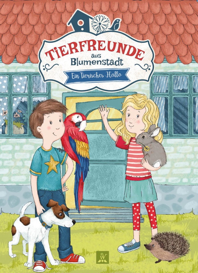 Tierfreunde aus Blumenstadt - Ein tierisches Hallo, Katharina Abel