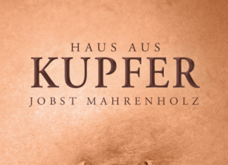 Haus aus Kupfer Haus aus Kupfer, Jobst Mahrenholz