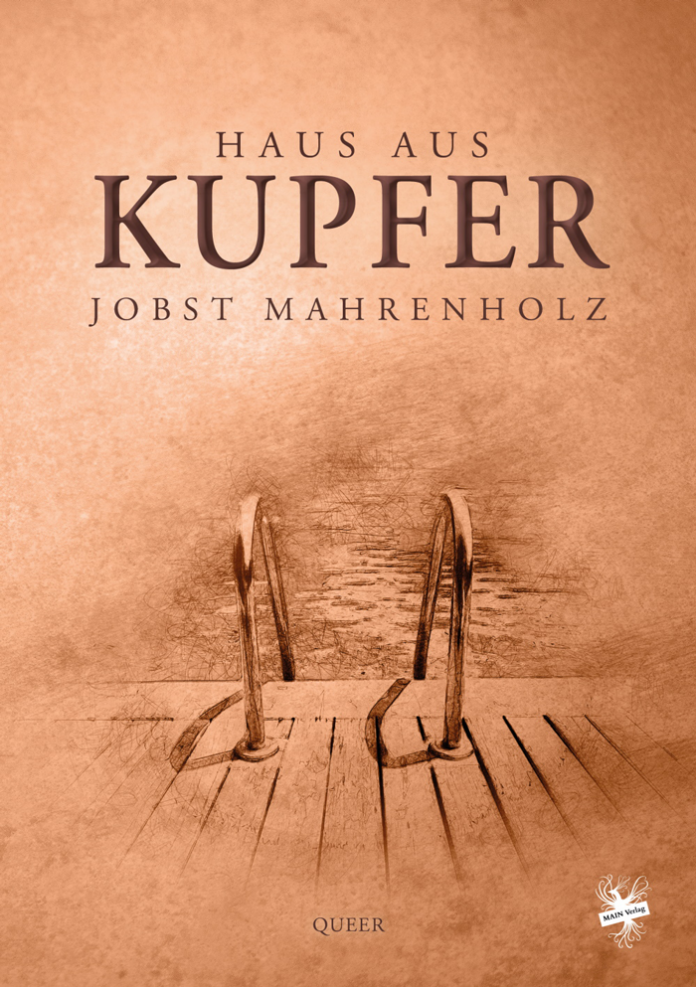 Haus aus Kupfer, Jobst Mahrenholz