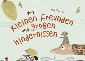 Von kleinen Freunden und großen Hindernissen Von kleinen Freunden und großen Hindernissen, Anja Günther