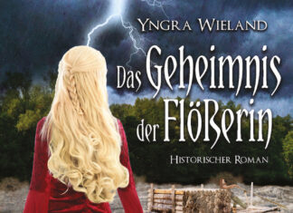Das Geheimnis der Flößerin – Historischer Roman