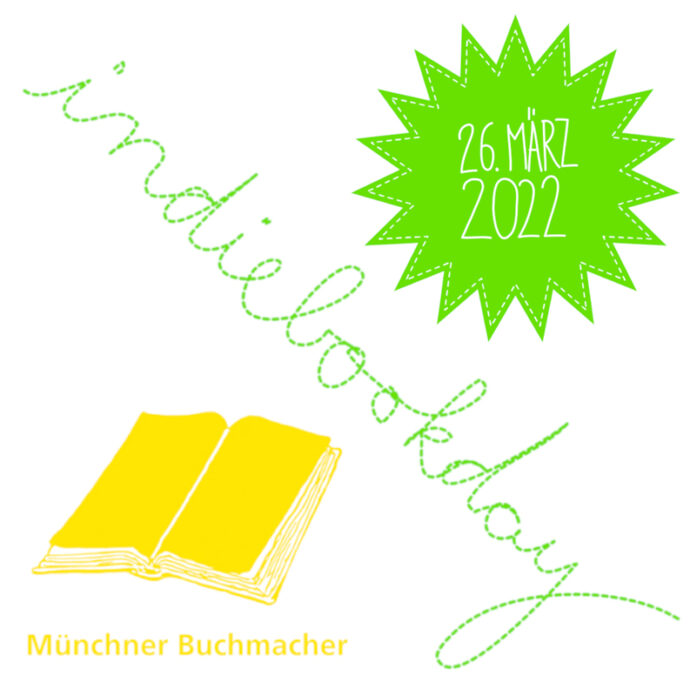 Zum Indiebookday 2022 präsentieren sich die Münchner Buchmacher gemeinsam im Buchladen 