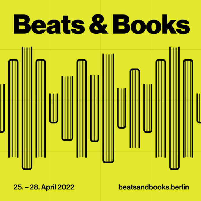 Beats & Books: 25.-28. April 2022 in Berlin