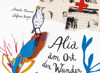 Alia am Ort der Wunder Alia am Ort der Wunder, Annette Mierswa (Text) & Stefanie Harjes (Illustration)