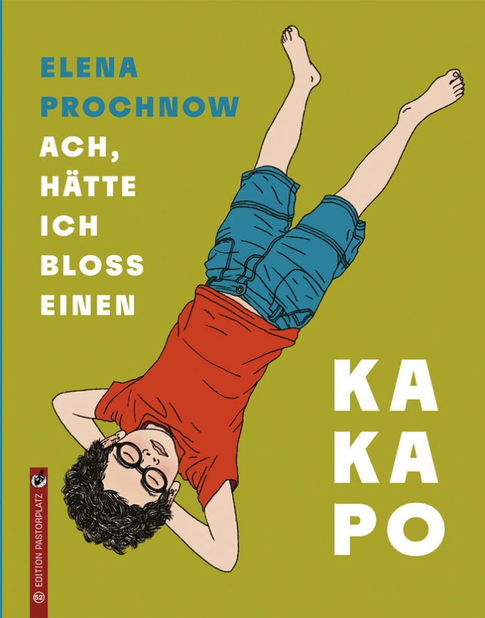 Ach, hätte ich bloß einen Kakapo, Elena Prochnow