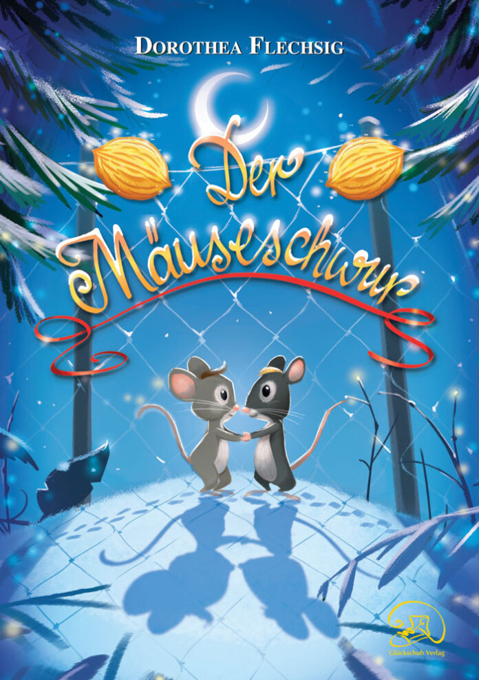 Der Mäuseschwur, Dorothea Flechsig (Text) & Christian Puille (Illustrationen)