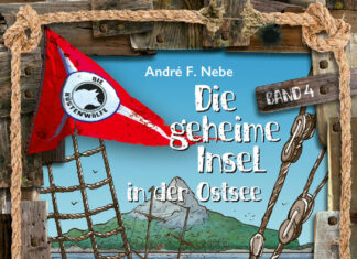 Die Küstenwölfe 4 – Die geheime Insel in der Ostsee Die Küstenwölfe 4 - Die geheime Insel in der Ostsee, André F. Nebe