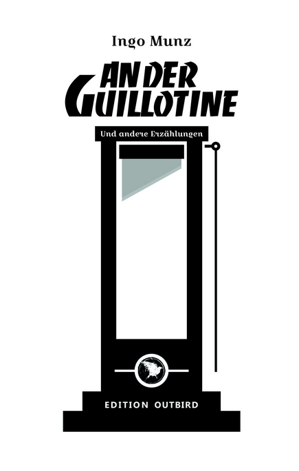 An der Guillotine