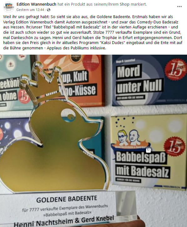 Goldene Badeente der Edition Wannenbuch für 7777 verkaufte Exemplare des Wannenbuchs "Babbelspaß mit Badesalz" von Henni Nachtsheim und Gerd Knebel