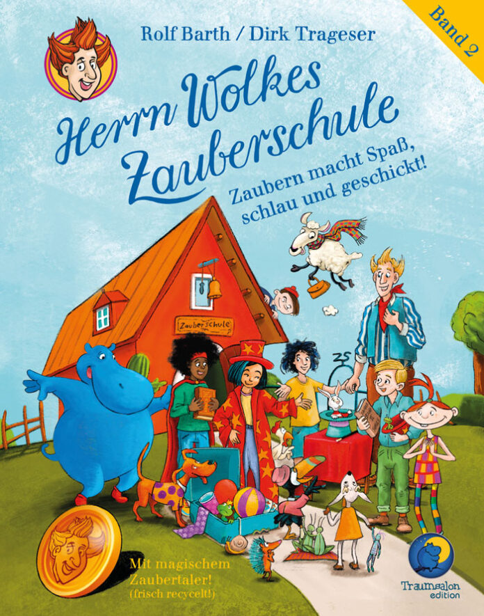 Herrn Wolkes Zauberschule, Rolf Barth (Text) & Dirk Trageser (Illustrationen)