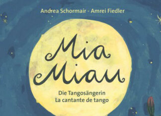 Mia Miau: Die Tangosängerin – La cantante de tango Mia Miau, Andrea Schormair (Text) & Amrei Fiedler (Illustrationen)