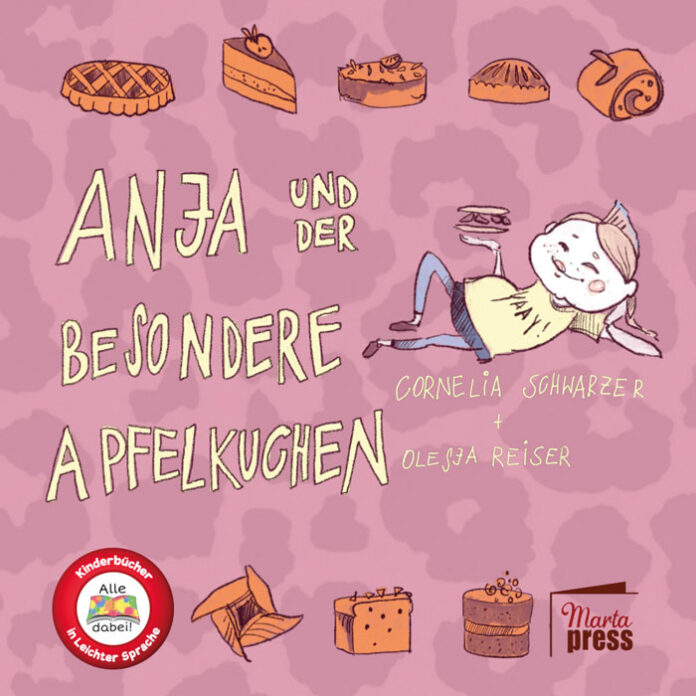 Anja und der besondere Apfelkuchen, Cornelia Schwarzer (Text), Olesja Reiser (Illustrationen)