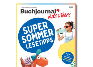 „Schöne Bücher“ im Buchjournal Kids & Teens Sommeredition: 12 Lesetipps aus unabhängigen Verlagen. Buchjournal Kids & Teens Sommeredition 2022.