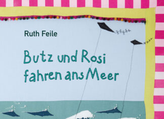 Butz und Rosi fahren ans Meer Butz und Rosi fahren ans Meer, Ruth Feile (Text und Illustration)