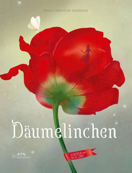 "Däumelinchen" von Hans Christian Andersen (Text) und Galia Zenko (Illustrationen), Wunderhaus Verlag