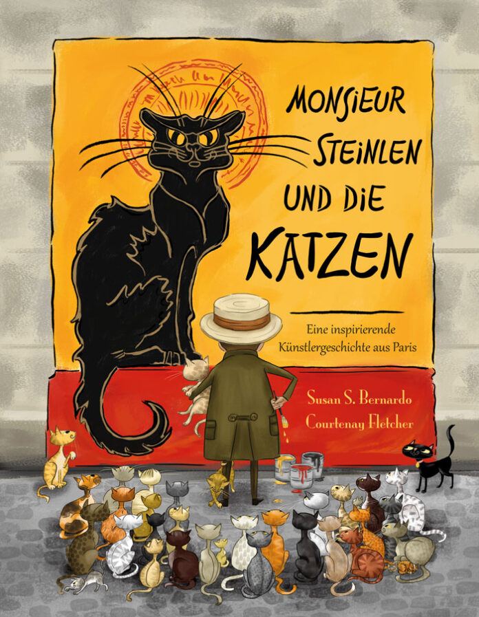 Monsieur Steinlen und die Katzen, Susan S. Bernardo & Courtenay Fletcher