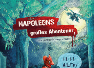 Napoleons großes Abenteuer Napoleons großes Abenteuer,Michael Mikolajczak (Text) & Virginia Theil (Illustrationen)