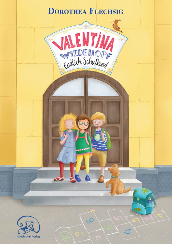 Valentina Wiedehopf - Endlich Schulkind,Dorothea Flechsig (Text) und Juliane Schlumberger (Illustrationen)