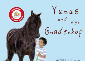 Yunus und der Gnadenhof Yunus und der Gnadenhof, Larissa Biermann (Autorin), Patricia Routhier (Illustrationen)