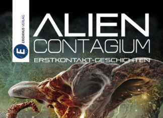 Alien Contagium – Erstkontakt-Geschichten Alien Contagium, Christoph Grimm (Hrsg.)