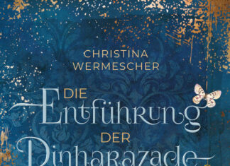 Die Entführung der Dinharazade Die Entführung der Dinharazade, Christina Wermescher