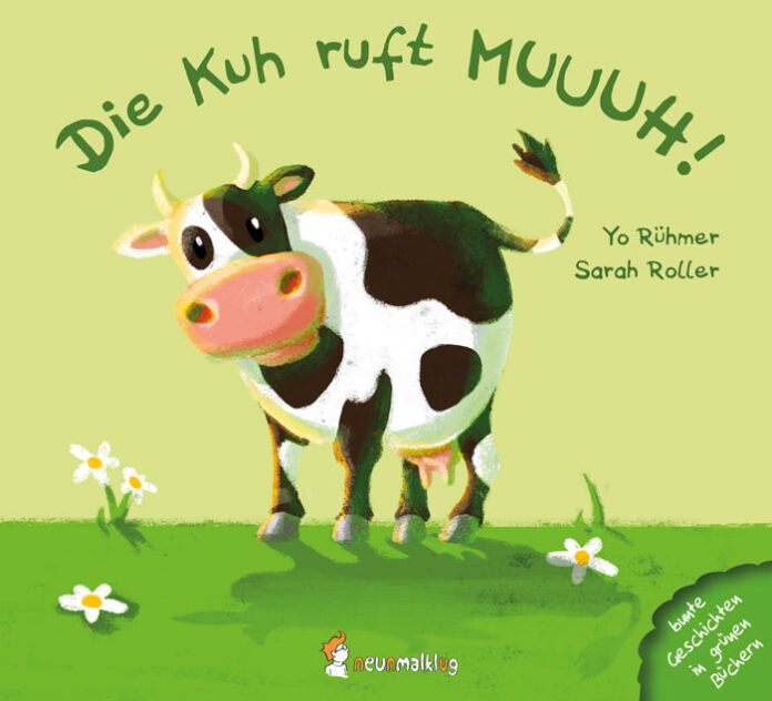 Die Kuh ruft Muuuh!, Sarah Roller & Yo Rühmer