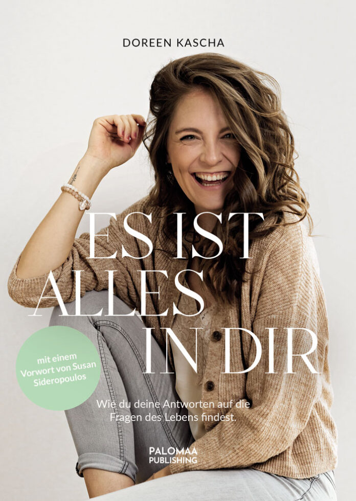 Es ist alles in dir, Doreen Kascha