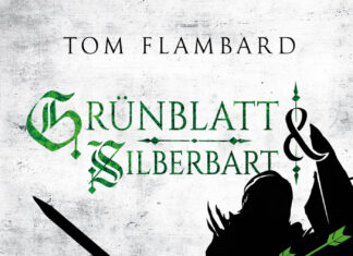 Grünblatt & Silberbart Grünblatt & Silberbart, Tom Flambard