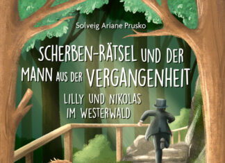 Scherben-Rätsel und der Mann aus der Vergangenheit –Lilly und Nikolas im Westerwald Scherben-Rätsel und der Mann aus der Vergangenheit - Lilly und Nikolas im Westerwald, Solveig Ariane Prusko