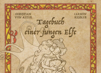 Tagebuch einer jungen Elfe Tagebuch einer jungen Elfe, Christian von Aster (Text) & Carmen Keßler (Illustrationen)