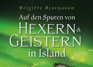 Auf den Spuren von Hexern & Geistern in Island Auf den Spuren von Hexern und Geistern in Island, Brigitte Bjarnason